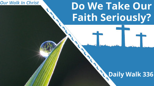 Faithless Like Dew | Daily Walk 336