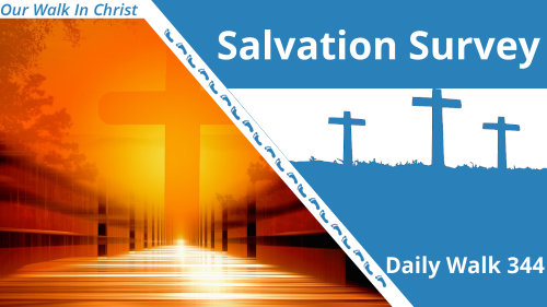 What Salvation Really Means | Daily Walk 344