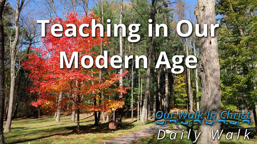 Christian Teaching in the Modern World | Daily Walk 83