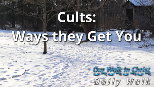 Cults: How They Get You | Daily Walk 92